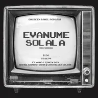 #156 S18-E4 Evanume Solala - "Tribal Samikgnai"