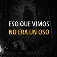 Eso Que Vimos, No Era Un Oso (Historias De Terror)