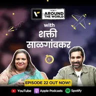 Episode 22 ft. Shakti Salgaonkar (शक्ती साळगांवकर) | Around The World | Veena World