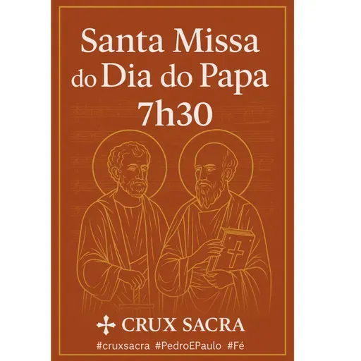 🌄 Missa da Manhã – Solenidade de São Pedro e São Paulo
⛪ Domingo, 29 de junho de 2025 | 7h30 