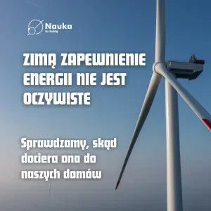 Energia jest jak tlen – zauważamy ją dopiero wtedy, gdy zaczyna jej brakować