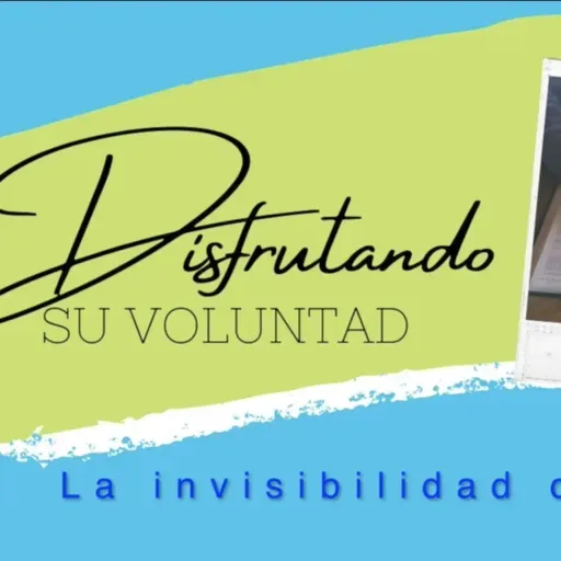 La invisibilidad de Dios