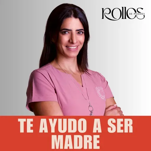 209. Viví la infertilidad y ahora ayudo a mujeres a ser madres - Dra. Debbie Cassis