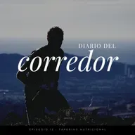 Diario del corredor - Episodio 12