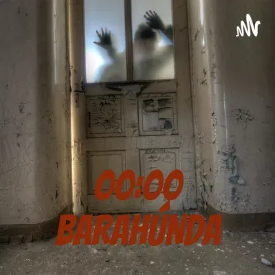 00:00 BARAHÚNDA - Cap 12