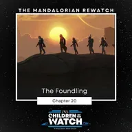 The Mandalorian Rewatch Chapter 20: The Foundling (Feat. Blast Points!)