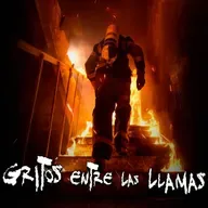 EXPERIENCIAS PARANORMALES DE BOMBEROS: Gritos entre las llamas