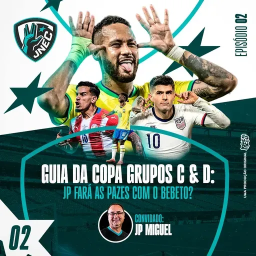 GUIA DA COPA 2026 - GRUPOS C & D: JP Vai Fazer as Pazes com o Bebeto? | Jovem Nerd Esporte Clube 02