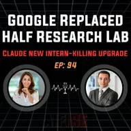 🎙️ EP 94: Google’s AI Just Replaced Half a Research Lab