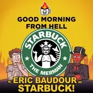 Starbuck The Angry Merman