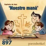 #897 Nuestro maná