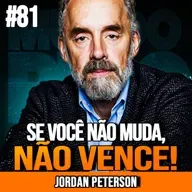 JORDAN PETERSON | SUA PERSONALIDADE DEFINE SEU DESTINO | MUNDOMENTAL #81