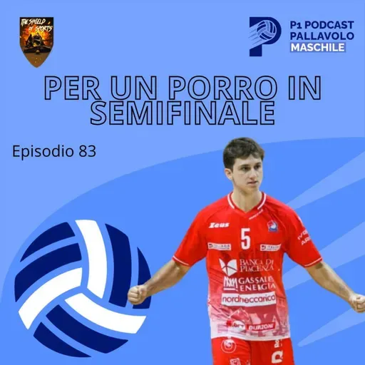 Episodio 83 M - Per un Porro in semifinale