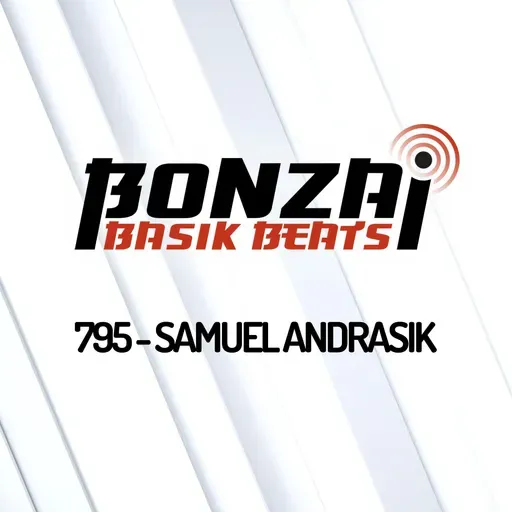 Bonzai Basik Beats 795 | Samuel Andrášik