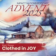 Advent 2025 - Part Three - Clothed in Joy