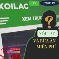 Xôi Lạc và bữa ăn miễn phí