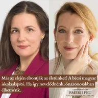 Már az elején elrontják az életünket? A bécsi magyar iskolaalapító. Ha így nevelődnénk, önazonosabban élhetnénk.