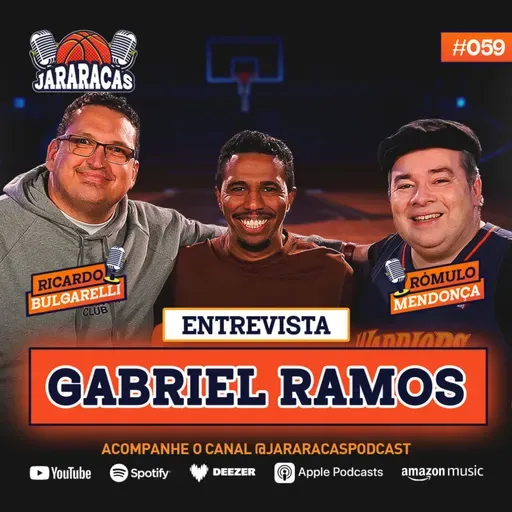 GABRIEL RAMOS | JARARACAS ENTREVISTA #59