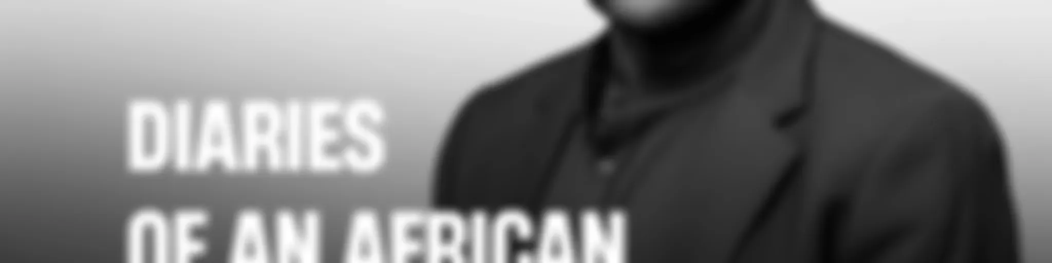 Diaries of an African Entrepreneur