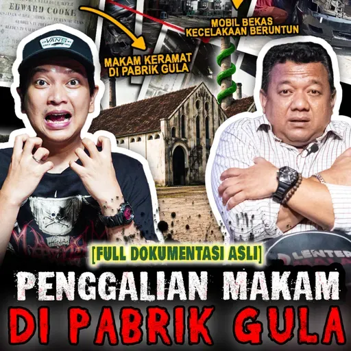 KECELAKAAN MAUT DI PABRIK GULA!!! SETELAH BONGKAR MAKAM KERAMAT!!