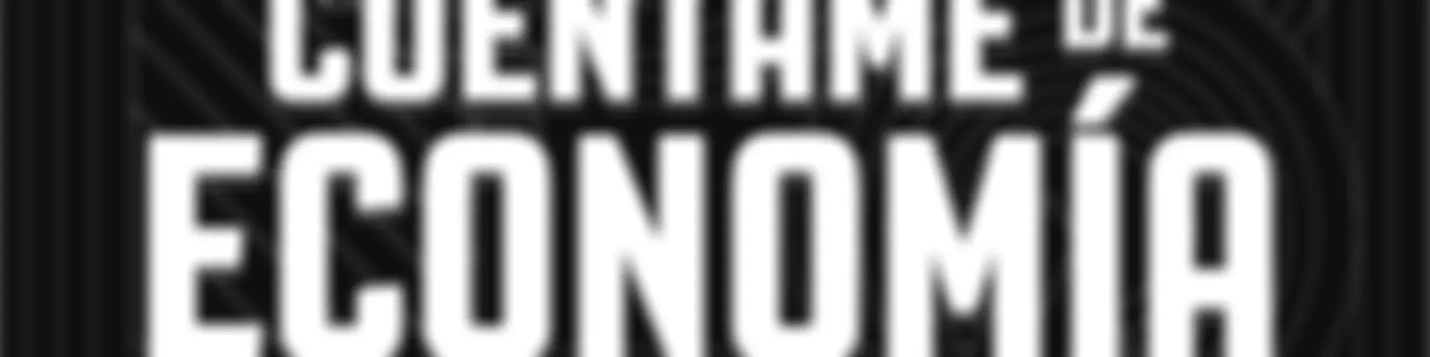 Cuéntame de economía