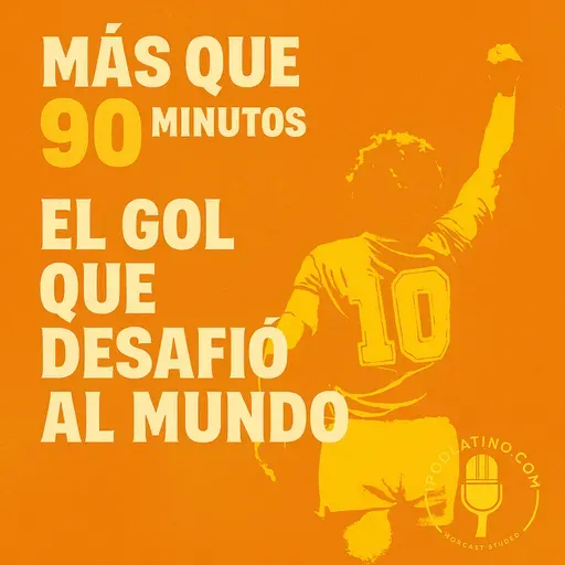 La Mano de Dios: el gol que desafió al mundo