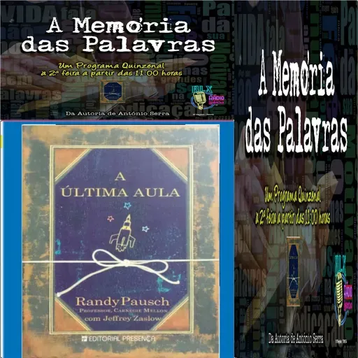 A Memória das Palavras - Randy Pausch e Jeffrey Zaslow - Programa 104