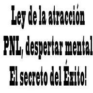 El secreto del Éxito! Ley de la atracción, PNL, despertar mental