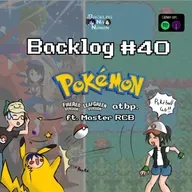 Backlog #40 | Pokemon FireRed & LeafGreen At Iba Pa!