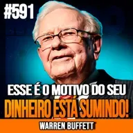 WARREN BUFFETT | 7 COISAS QUE SÃO UM COMPLETO DESPERDÍCIO DE DINHEIRO | INSIGHTCAST #591