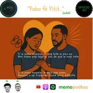 Epizòd 40 - Paka fè pitit - Gabèl