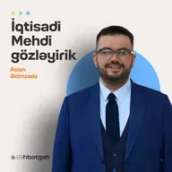 İqtisadi Mehdi gözləyirik | Rusiya niyə çökmür? | Aslan Əzimzadə | Söhbətgah