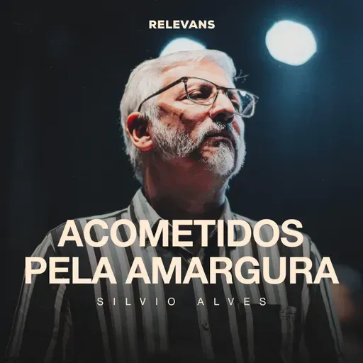 Acometidos pela Amargura - Silvio Alves