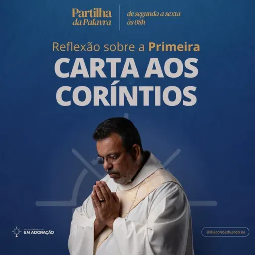 12º EP | Partilha da Palavra | Carta aos Coríntios || 18.06.25