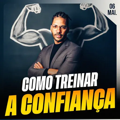 COMO TREINAR A CONFIANÇA | Ponto de Vista 06/mai