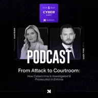From Attack to Courtroom: How Cybercrime Is Investigated and Prosecuted in Estonia (with State Prosecutor Vahur Verte)