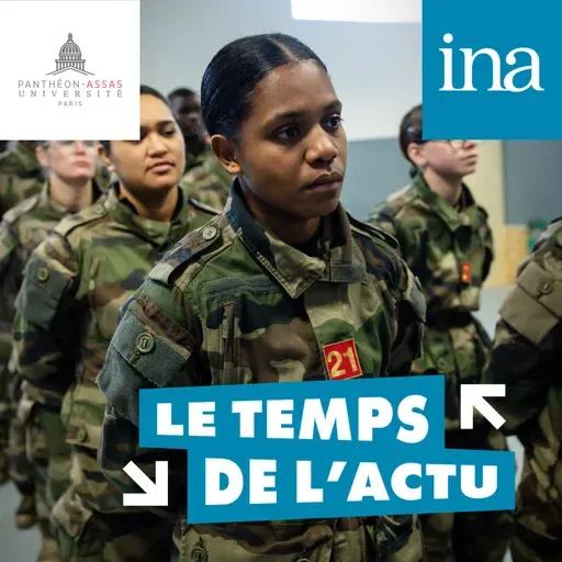 Le retour du service militaire : pour quoi faire ? (Avec Maxime Launay et Aude Leroy)