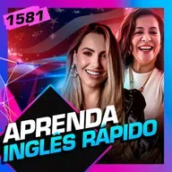 1581 - APRENDA INGLÊS RÁPIDO: CAROL DINÍZ E MARCELA MIRANDA