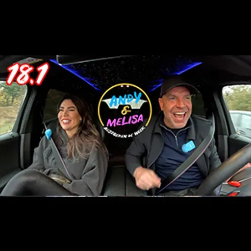 #273 Andy & Melisa Bespreken De Week! - Afl. 18 part 1