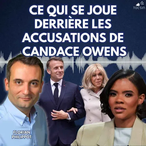 La Matinale Tocsin du 25/11 : Quels intérêts à l'œuvre derrière les déclarations de Candace Owens ? Avec Florian Philippot