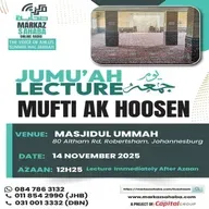 14 November 25 - Jumu'ah Lecture at Masjidul Ummah Robertsham (JHB)