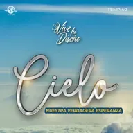 VIVE TU DISEÑO T40 E2 | "LA BIBLIA: Nuestra Verdadera Esperanza"