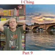 I Ching - Part 9