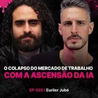O Colapso do Mercado de Trabalho com a Ascensão da IA - Euriler Jubé