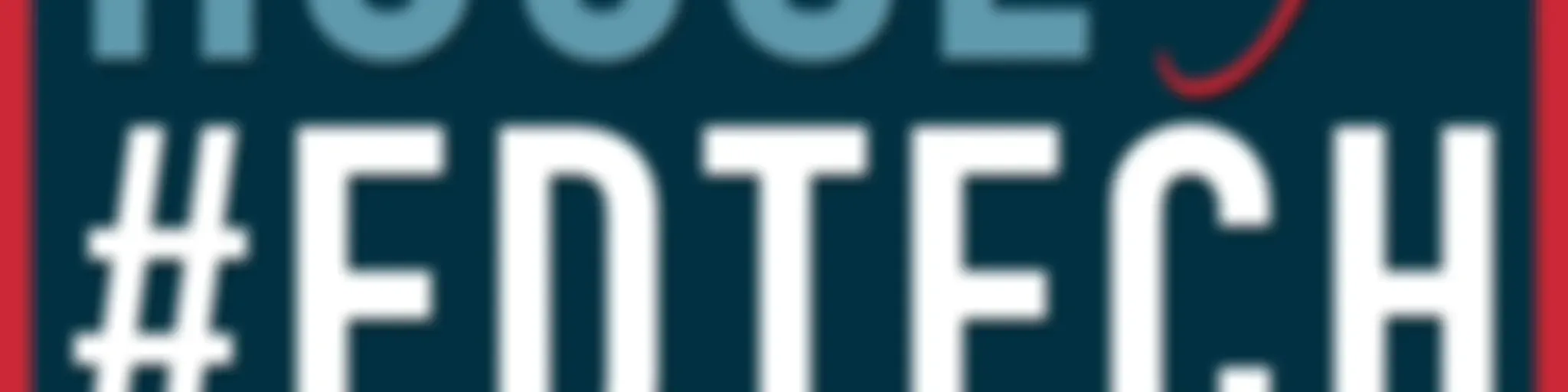 House of #EdTech