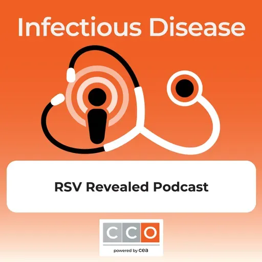 RSV Revealed Podcast: The Role of Diagnostic Testing in Advancing Clinical Care
