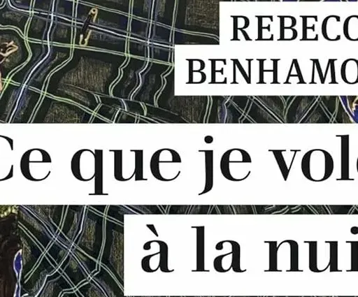 « Ce que je vole à la nuit » de Rebecca Benhamou aux éditions Harper Collins