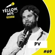 Yellow Mic #69 - PV