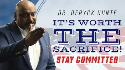 It's Worth The Sacrifice - Stay Committed!