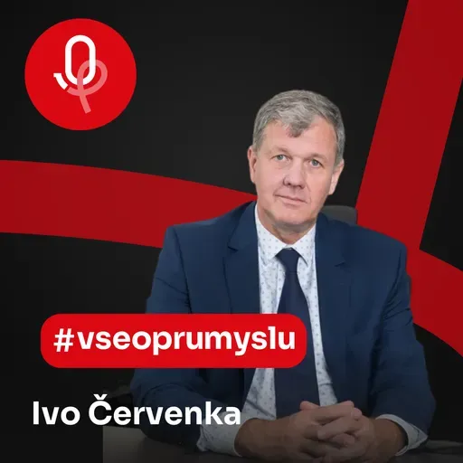 128: ROBOTY: Ivo Červenka – Budoucnost nesmíme zaspat, snažme se tlačit do nových technologií